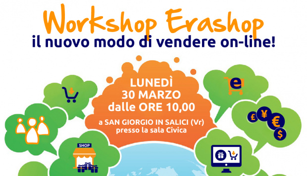 WorkShop Erashop - Lunedì 30 marzo a San Giorgio in Salici (Vr)