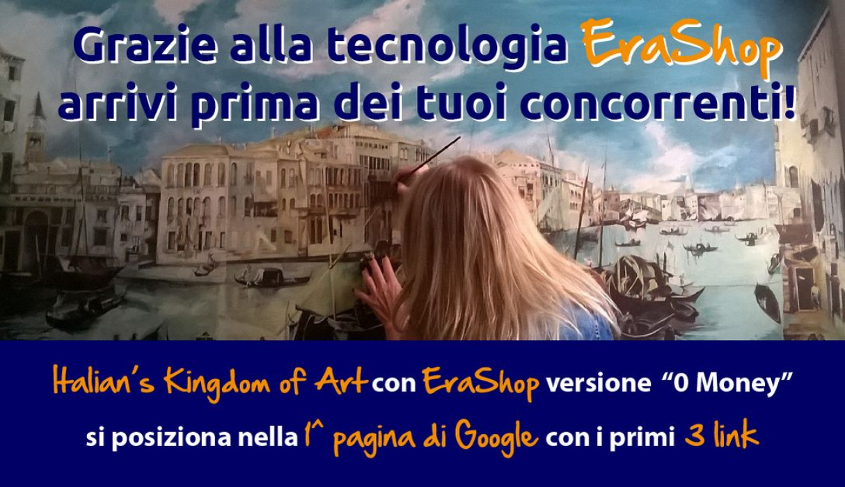 Italian's Kingdom of Art  nei primi 3 link della 1^ pagina di Google grazie a Erashop