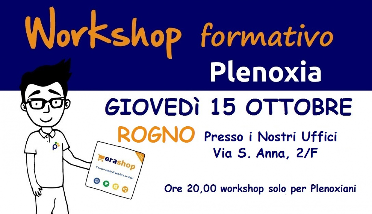 Workshop Formativo Plenoxia 15 Ottobre presso i nostri uffici di Rogno (BG)