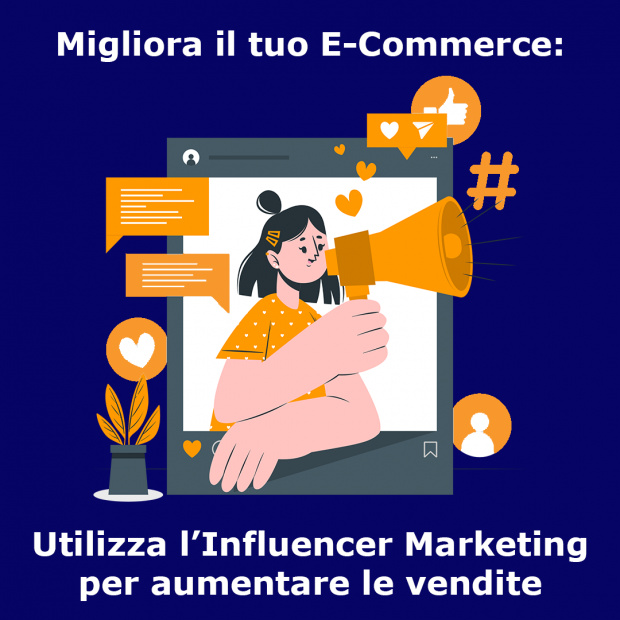 Migliora il tuo E-commerce con l'Influencer Marketing