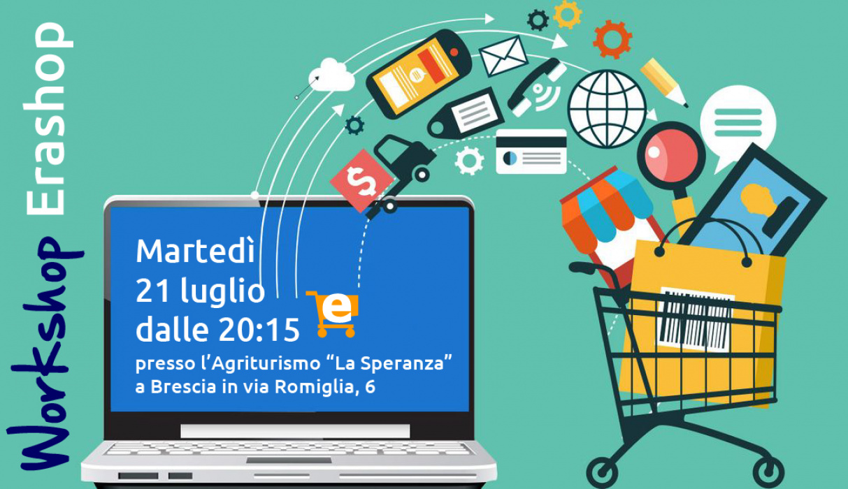 Workshop formativo Erashop - Martedì 21 Luglio dalle 20:15 a Brescia