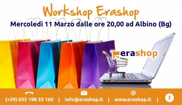 Workshop Erashop - 11 Marzo ad Albino (Bg)